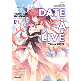 Sách Date A Live Tập 1-15 (Lẻ/tùy chọn) - Amak