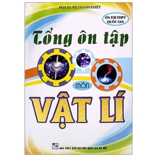 Sách - tổng ôn tập môn vật lí