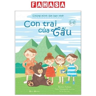 Sách chúng mình làm bạn nhé - con trai của gấu