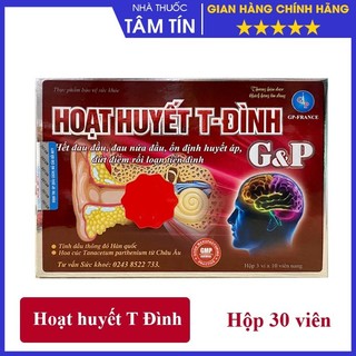  Hoạt huyết T-Đình – Ổn định huyết áp, cải thiện rối loạn tiền đình