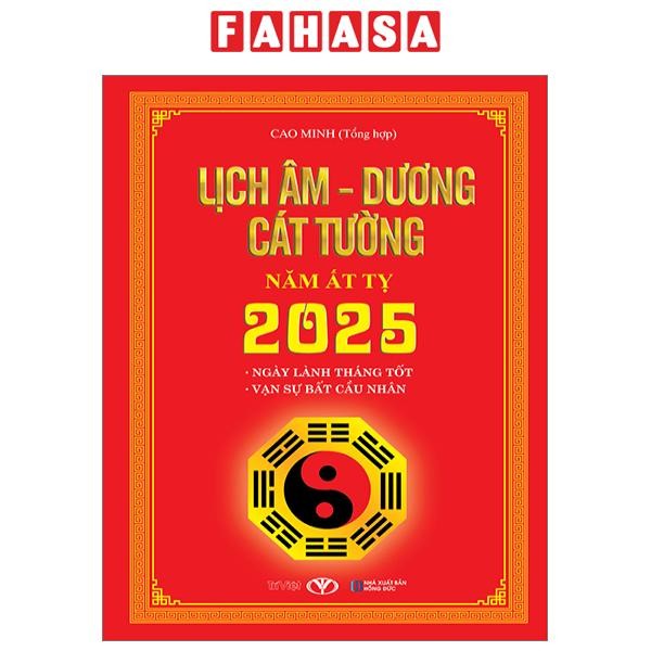 Sách Lịch Âm-Dương Cát Tường Năm Ất Tỵ 2025