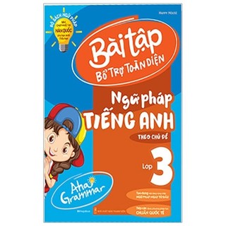 Sách - Aha Grammar Bài Tập Bổ Trợ Toàn Diện Ngữ Pháp Tiếng Anh Lớp 3 (Theo Chủ Đề)