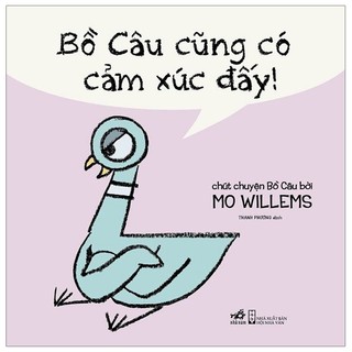 Sách - Bồ Câu Cũng Có Cảm Xúc Đấy