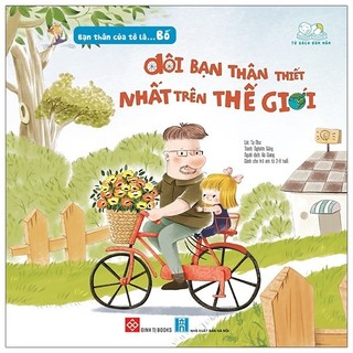 Sách - Bạn Thân Của Tớ Là... Bố - Đôi Bạn Thân Thiết Nhất Trên Thế Giới