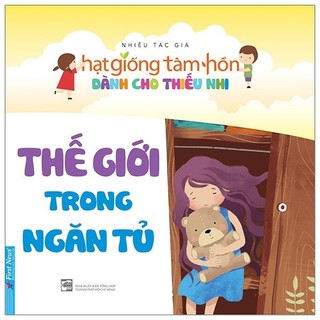 Sách Truyện Thiếu Nhi Hạt Giống Tâm Hồn - Thế Giới Trong Ngăn Tủ (Tái Bản 2020)