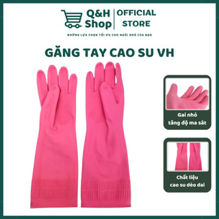 Găng Tay Cao Su Siêu Dai Gia Dụng VH 38cm Bao Tay Thiên Nhiên An Toàn Cho Da - QHshop