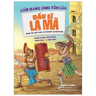 Sách - Cẩm Nang Sinh Tồn Của Đấu Sĩ La Mã