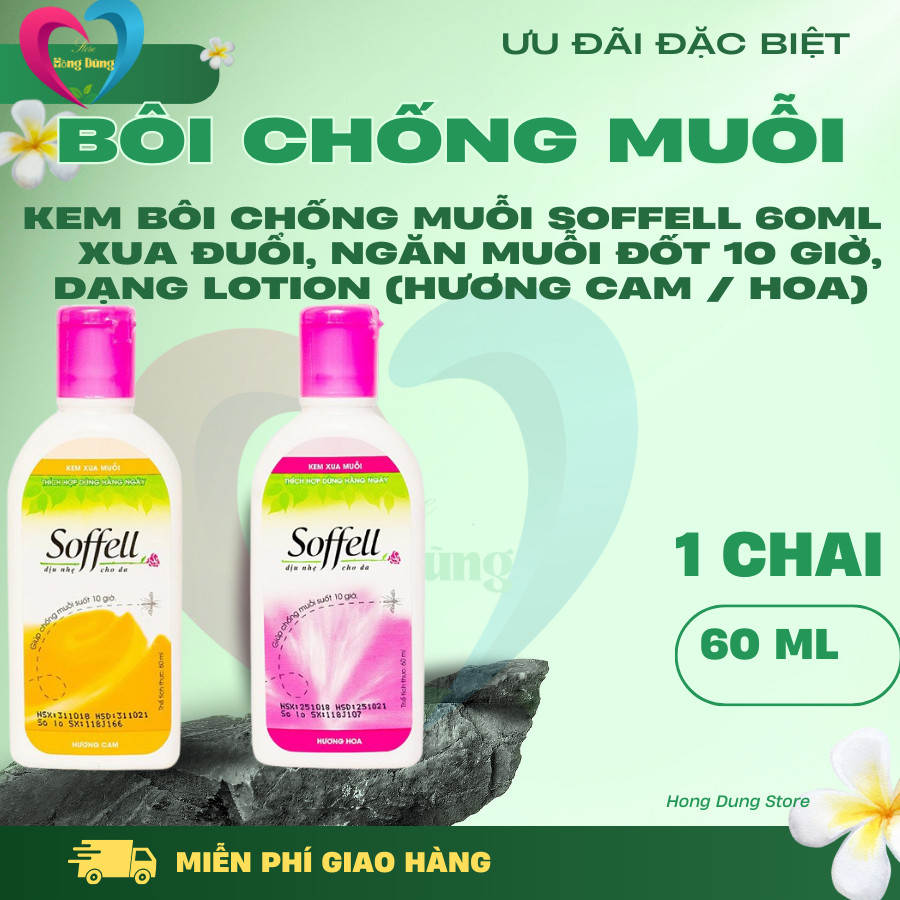 Kem bôi chống muỗi Soffell 60ml xua đuổi, ngăn muỗi đốt 10 giờ, dạng lotion (Hương cam / hoa) [sofell, soffel, sofel]