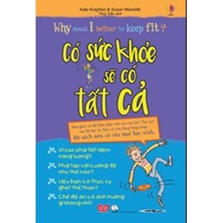 Sách - why should i bother to keep fit? có sức khỏe, sẽ có tất cả.
