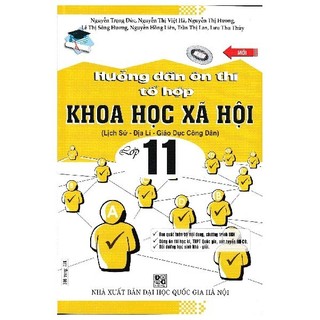 Sách - Hướng Dẫn Ôn Thi Tổ Hợp Khoa Học Xã Hội - Lớp 11