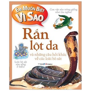 Sách - em muốn biết vì sao - rắn lột da