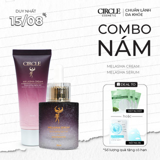 Combo Nám Circle Da căng bóng đều màu, mịn màng Kem Melasma 30mg + Serum Melasma Serum 30ml