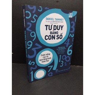 [Phiên Chợ Cũ] Sách Tư Duy Bằng Con Số - Cuộc Sống Rực Rỡ Qua Lăng Kính Toán Học, Hcm0107 Daniel Tammet