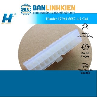 Header 5557-4.2 2Px1 2Px2 3Px2 4Px2 5Px2 6Px2 7Px2 10Px2 12Px2 Cái Đực (combo 5pcs,10pcs) Jack nguồn máy tính