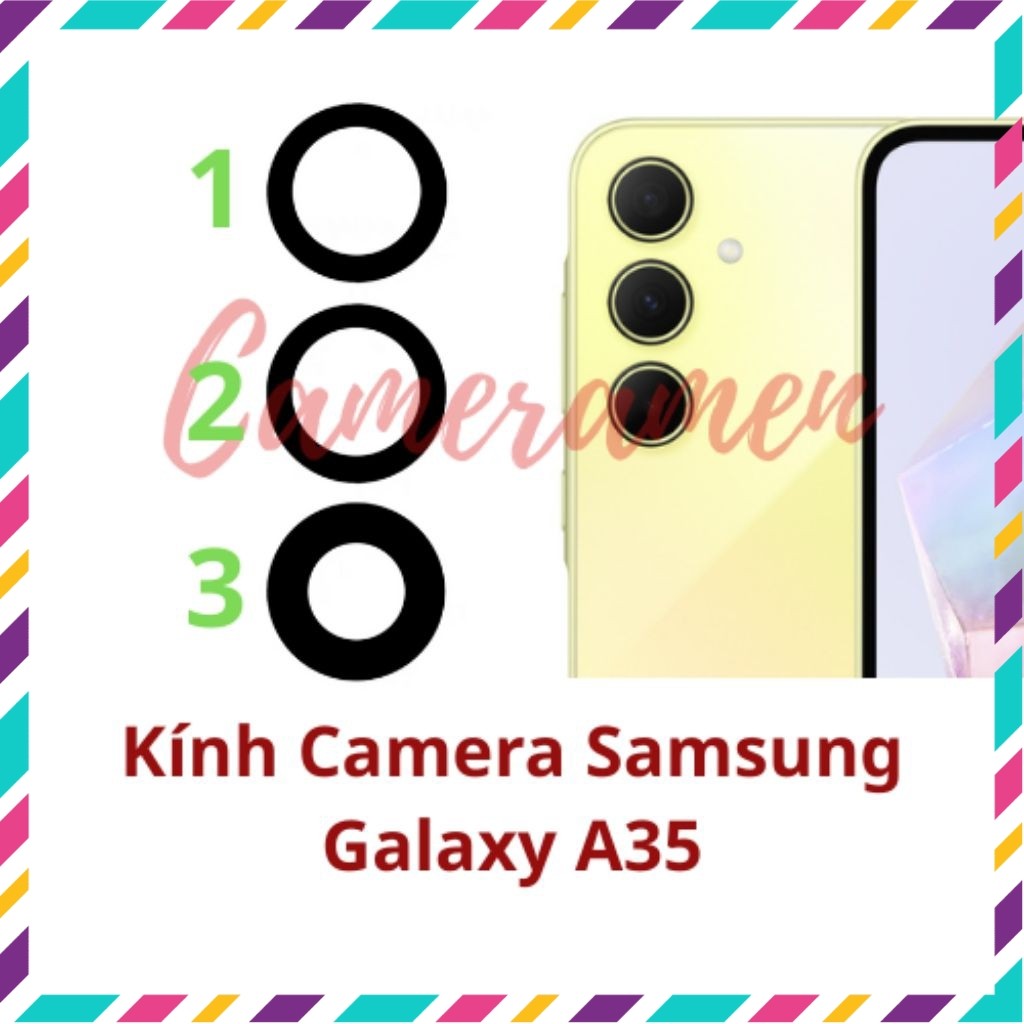 Kính Camera Samsung Galaxy A35 / A35 5G ( Có Sẵn )