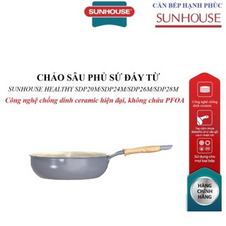 CHẢO SÂU PHỦ SỨ ĐÁY TỪ SUNHOUSE HEALTHY SDP20M,SDP24M,SDP26M,SDP28M, Công nghệ chống dính ceramic, không chứa PFOA,