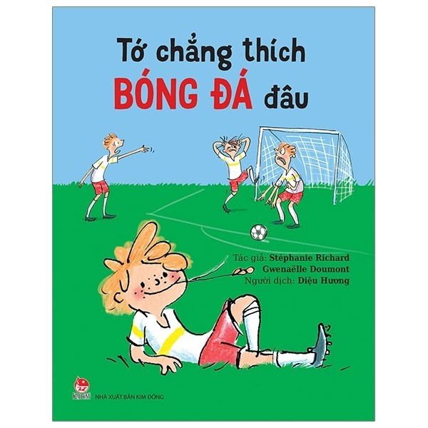 Sách - Tớ Chẳng Thích Bóng Đá Đâu