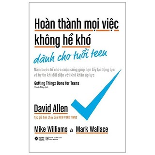 Sách Hoàn Thành Mọi Việc Không Hề Khó Dành Cho Tuổi Teen