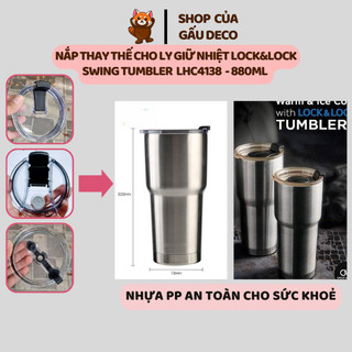 Nắp Thay Thế Ly Giữ Nhiệt LocknLock Swing Tumbler 880ml LHC4138 -  Nắp Đậy Chống Tràn
