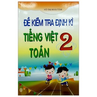 Sách - đề kiểm tra định kì tiếng việt -toán 2