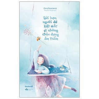Sách gửi bạn, người đã kiệt sức vì những chịu đựng âm thầm