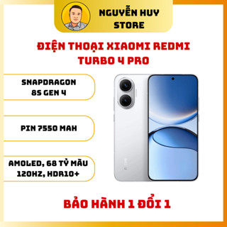  Điện thoại Xiaomi Redmi Turbo 4 Pro 5G - Snapdragon 8s Gen 4 - BH lỗi 1 đổi 1 - NGUYỄN HUY STORE 