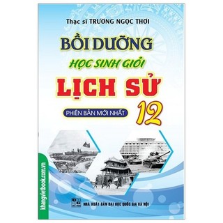 Sách - Bồi Dưỡng Học Sinh Giỏi Sử 12 