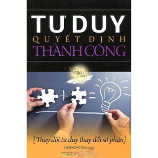 Sách Tư Duy Quyết Định Thành Công