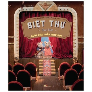 Sách - biệt thự chuột nhắt - buổi biểu diễn nhớ đời