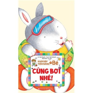 Sách - Khơi Dậy Tiềm Năng Của Bé - Cùng Bơi Nhé!