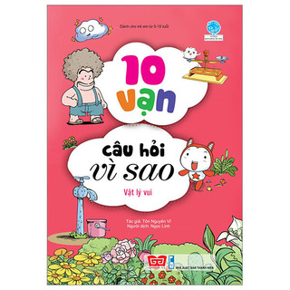 Sách - 10 vạn câu hỏi vì sao - vật lý vui