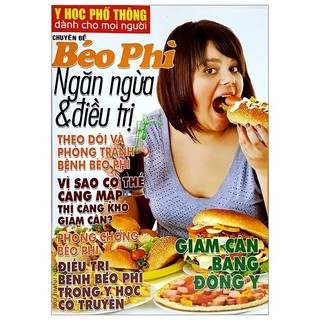Sách - y học phổ thông dành cho mọi người - chuyên đề: béo phì - ngăn ngừa và điều trị