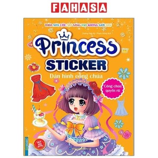 Sách Princess Sticker - Dán Hình Công Chúa - Công Chúa Quyến Rũ