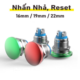  Nút nhấn Tự nhả Kim loại Nút Reset Exit Kích thước16mm 19mm 22mm Điện áp  3V-24V   110-220V  