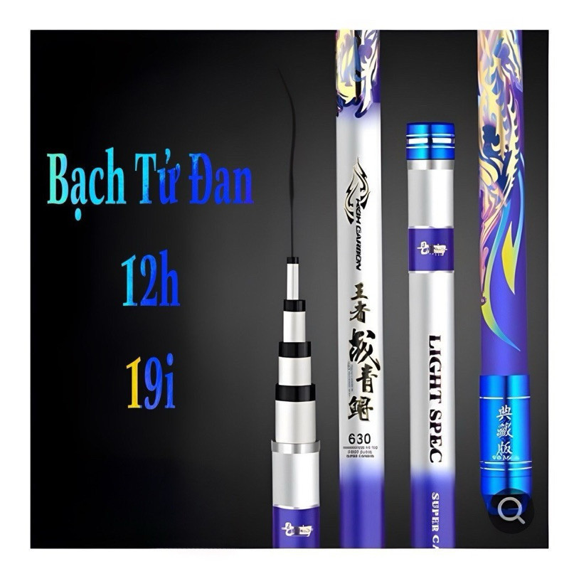 Cần Câu Tay Bạch Tử Đan 12H 19i- Cần Câu Đơn, Cần Câu Đài Chuyên Săn Hàng Cấp docaukhoinguyen