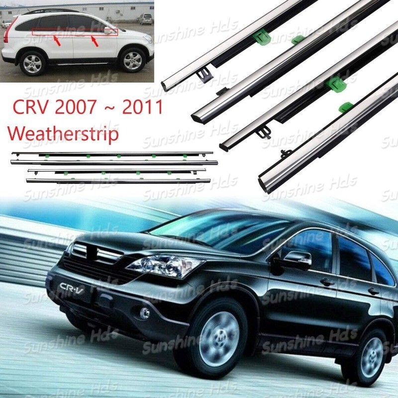 4 chiếc (Có sẵn) crv WEATHERSTRIP Honda CR-V CRV 2007 2008 2009 2010 2011 Weatherstrip Window Seal, 