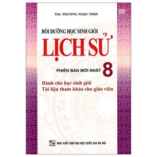 Sách - Bồi Dưỡng Học Sinh Giỏi Lịch Sử 8 (2017)