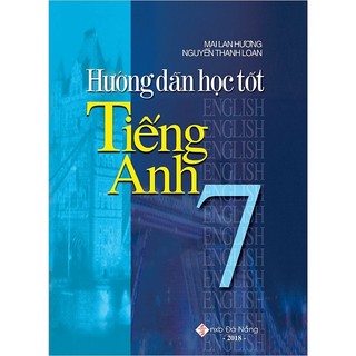 Sách - Hướng Dẫn Học Tốt Tiếng Anh 7