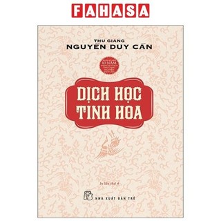 Sách Dịch Học Tinh Hoa (Tái Bản 2021)