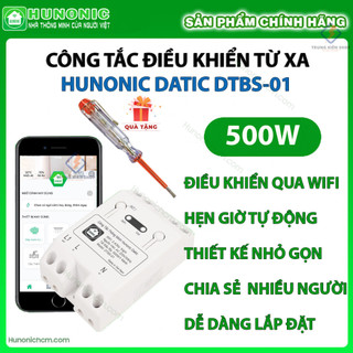 Công tắc thông minh wifi hunonic datic 1 kênh 500w điều khiển thiết bị từ xa qua điện thoại, dtbs-01