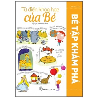 Sách - Từ Điển Khoa Học Của Bé - Bé Tập Khám Phá?