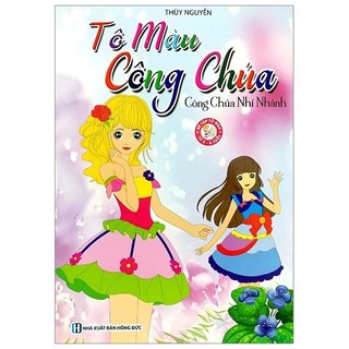 Sách - Tô Màu Công Chúa - Công Chúa Nhí Nhảnh (Tái Bản 2019)