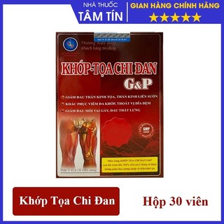 [ CHÍNH HÃNG ] Khớp Toa Chi Đan G&P - Hết đau thần kinh tọa, thần kinh liên sườn, đau mỏi vai gáy