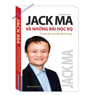 Sách -Jack Ma và những bài học EQ (Trí tuệ cảm xúc để thành công) (MT)
