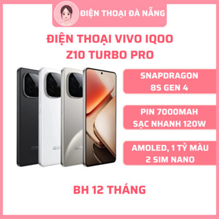 Điện thoại Vivo iQOO Z10 Turbo Pro - Snapdragon 8s Gen 4 - (BHV 12 tháng) Giá rẻ - ĐIỆN THOẠI ĐÀ NẴNG