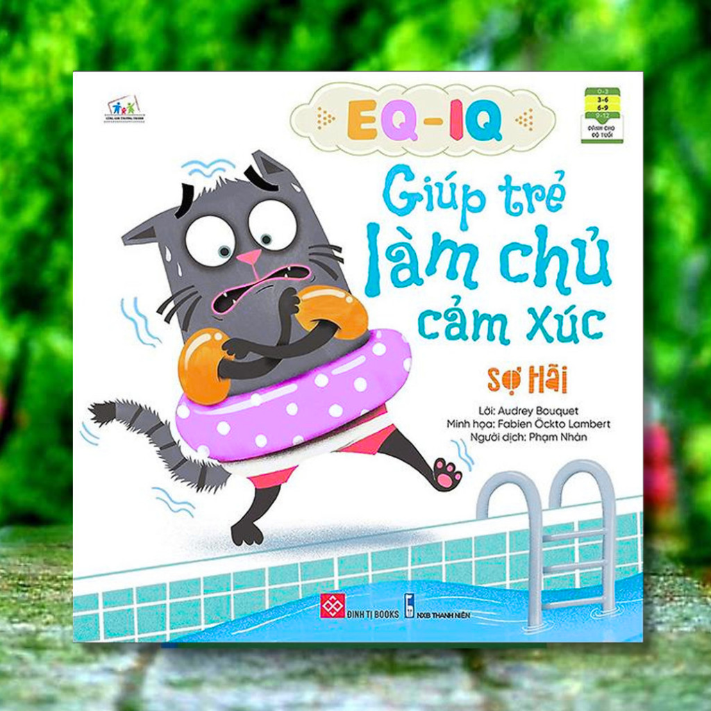 Sách EQ - IQ Giúp Trẻ Làm Chủ Cảm Xúc - Sợ Hãi