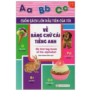 Sách - cuốn sách lớn đầu tiên của tôi - về bảng chữ cái tiếng anh