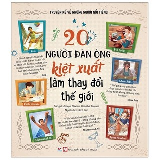 Sách - 20 người đàn ông kiệt xuất làm thay đổi thế giới