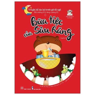 Sách Truyện Kể Cho Bé Trước Giờ Đi Ngủ - Bữa Tiệc Của Sâu Răng