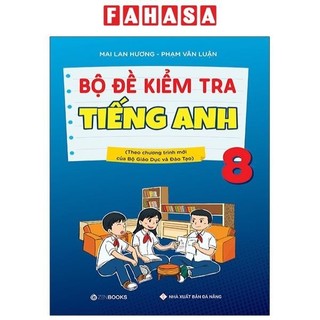 Sách bộ đề kiểm tra tiếng anh 8